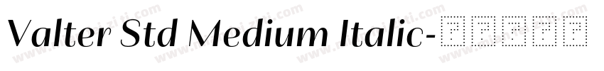 Valter Std Medium Italic字体转换
